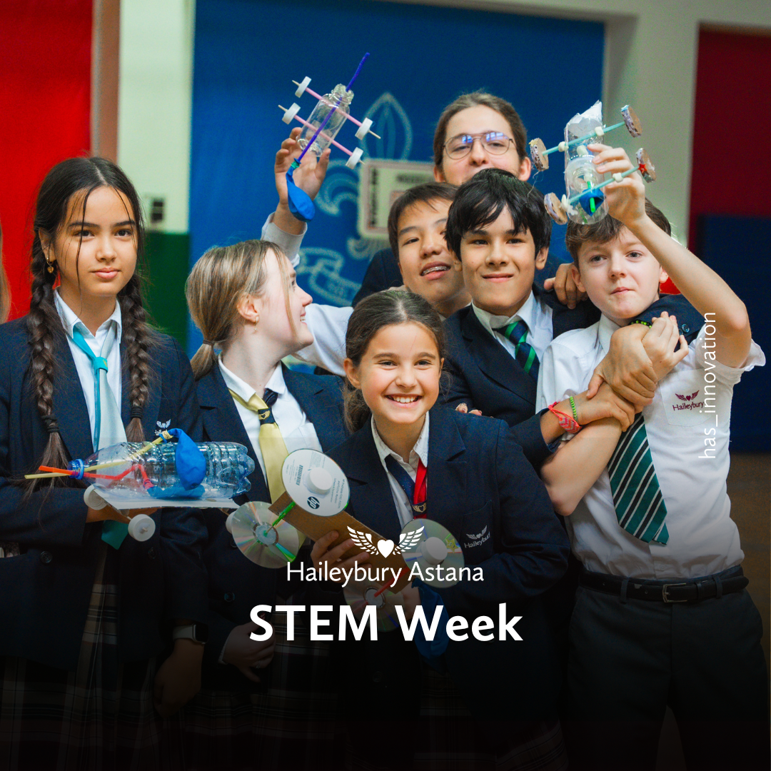 STEM Week at Haileybury Astana: Inspiring Innovation and Shaping the Future